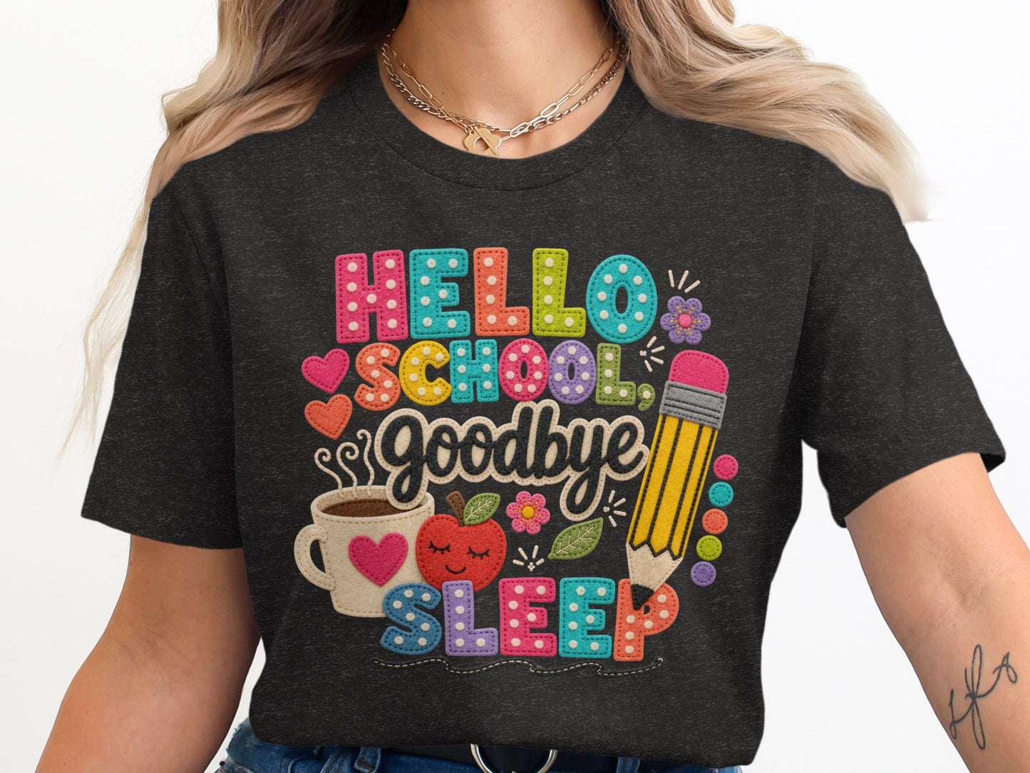 T-shirt graphic with text "Hello School Goodbye Sleep" and school icons.