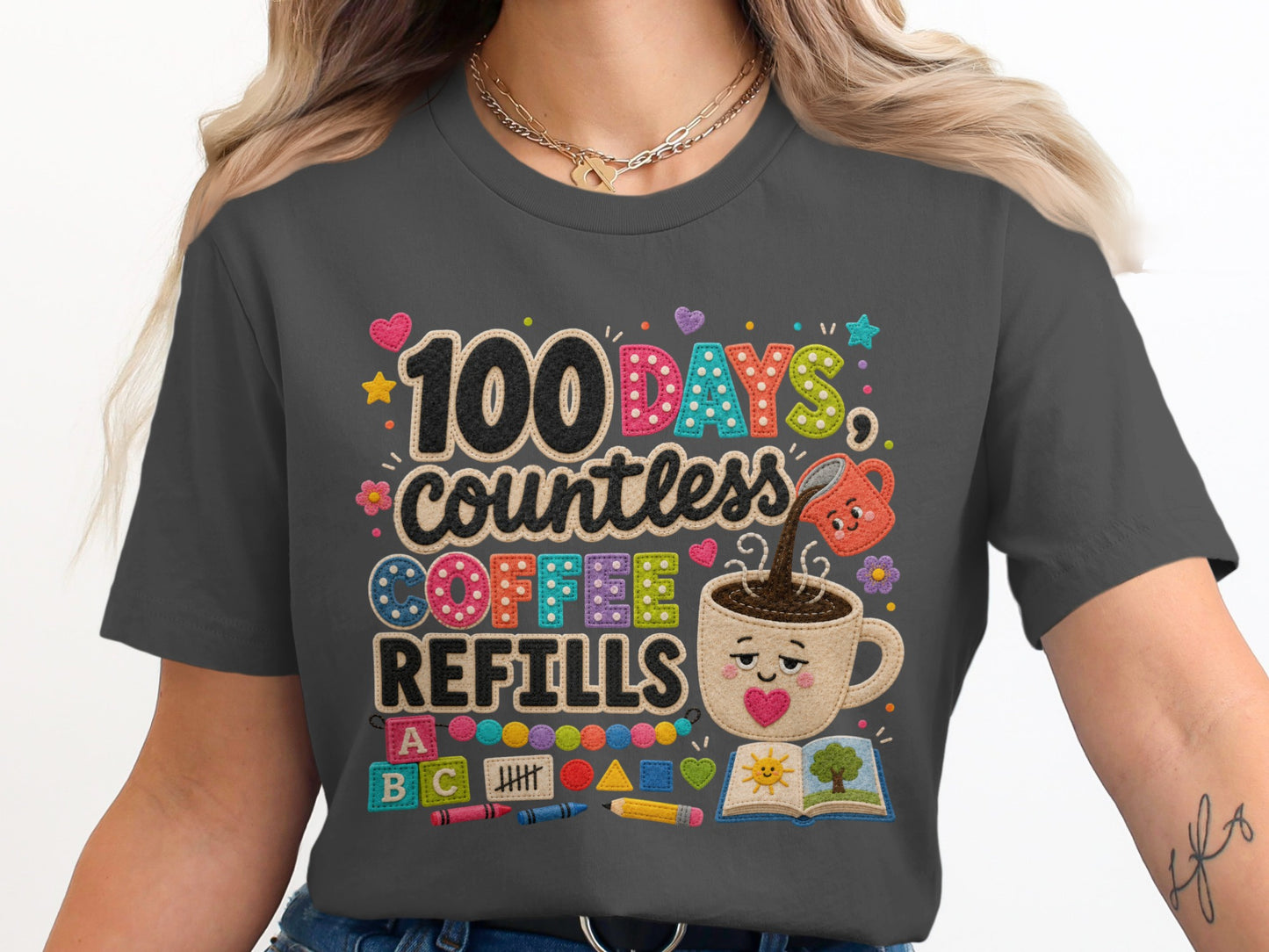 100 Days, Countless Coffee Refills text with cute coffee mug, ABC blocks, and school supplies.