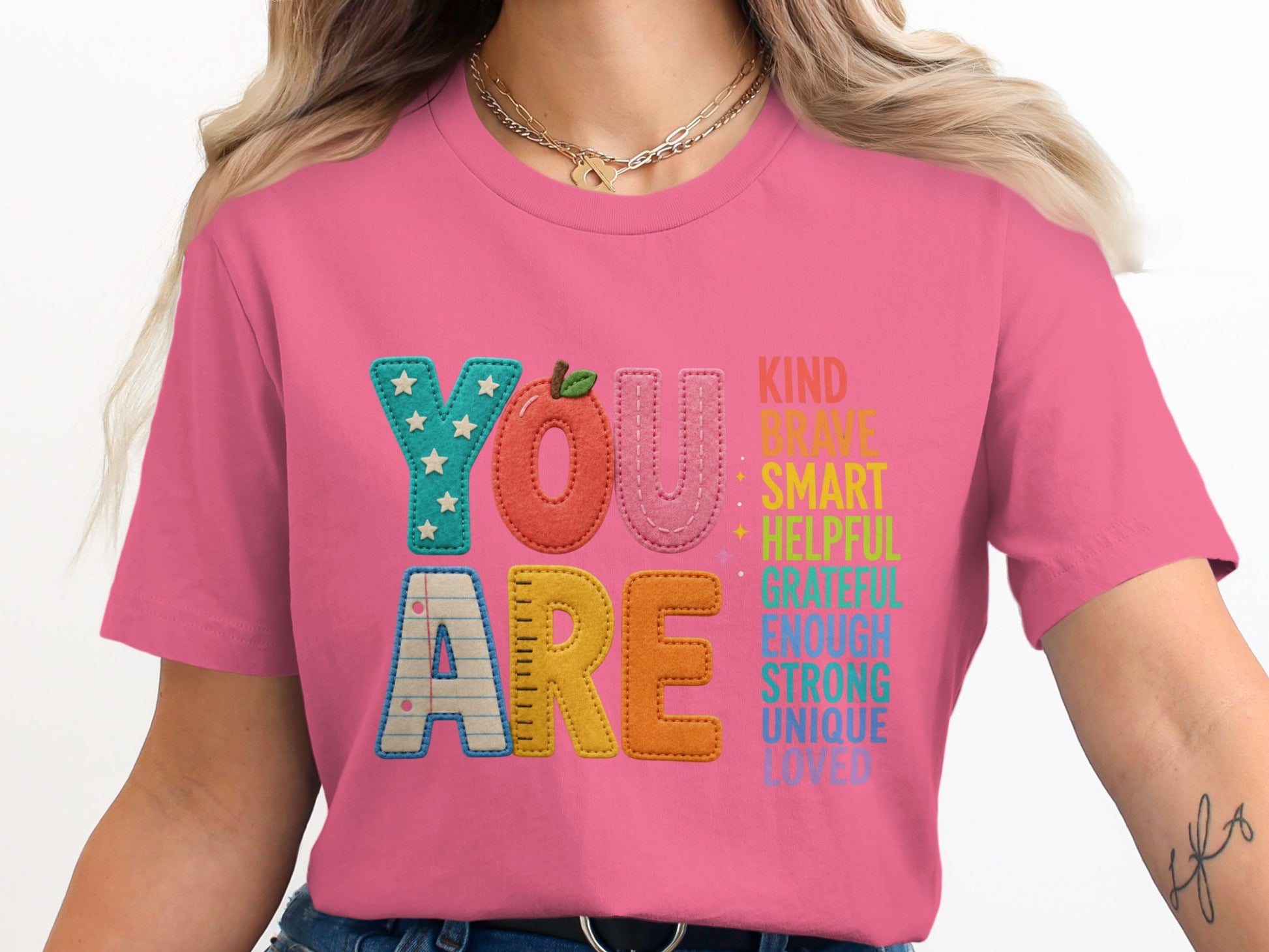 You are kind, brave, smart, helpful, grateful, enough, strong, unique, loved t-shirt.