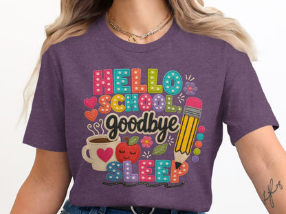 Hello School Goodbye Sleep graphic with apple, coffee cup, pencil and hearts.