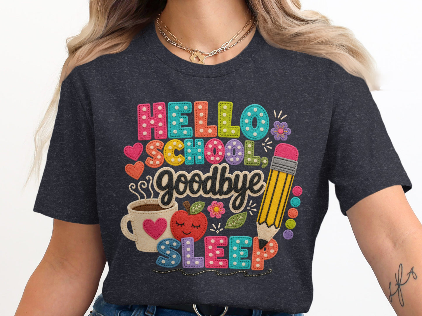 Hello School Goodbye Sleep text with apple, coffee, pencil, and hearts.