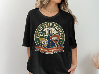 Black t-shirt with "Field Trip Faculty Learning Everywhere" graphic