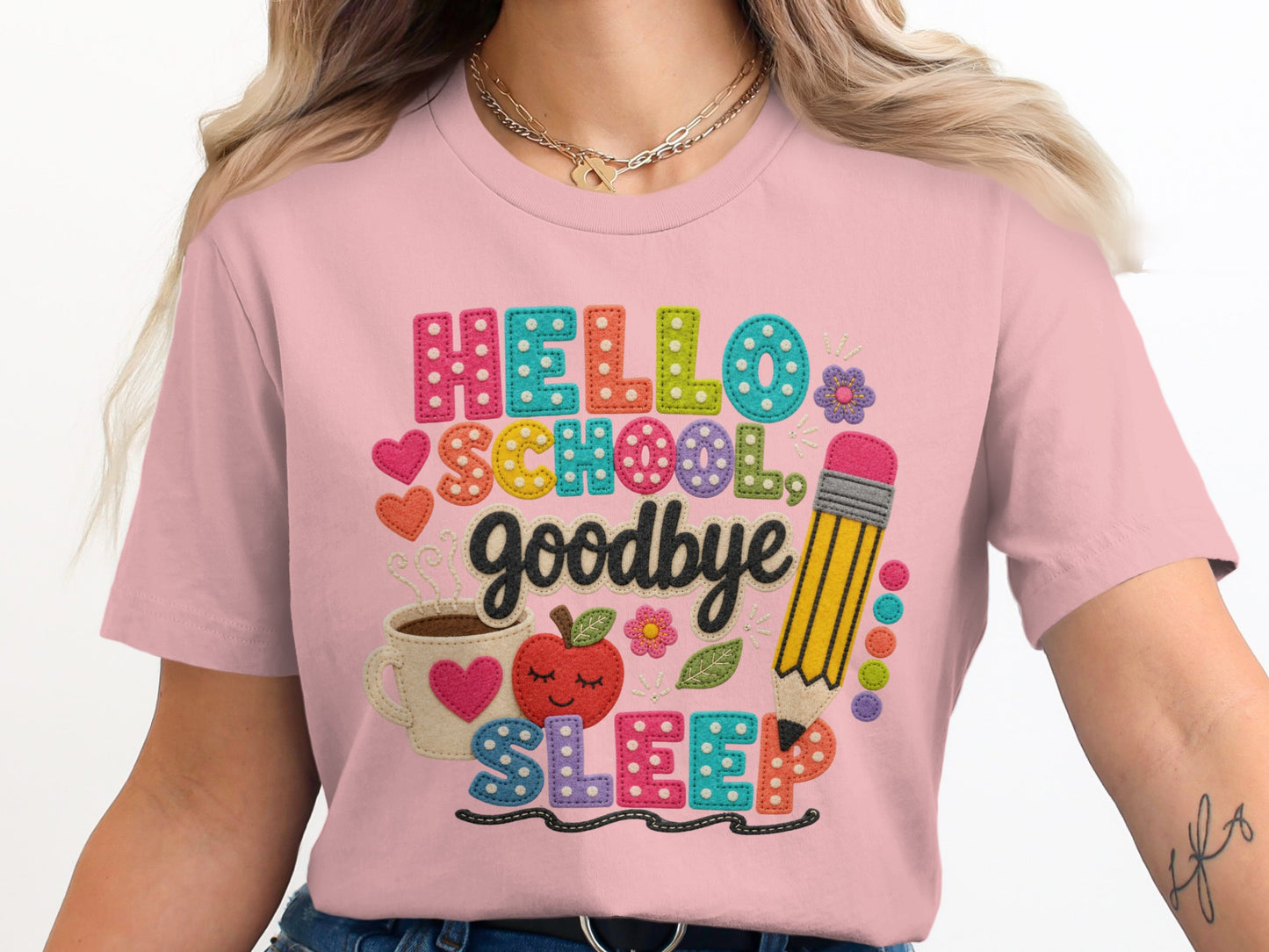 Pink t-shirt with "Hello School Goodbye Sleep" and school-themed graphics.